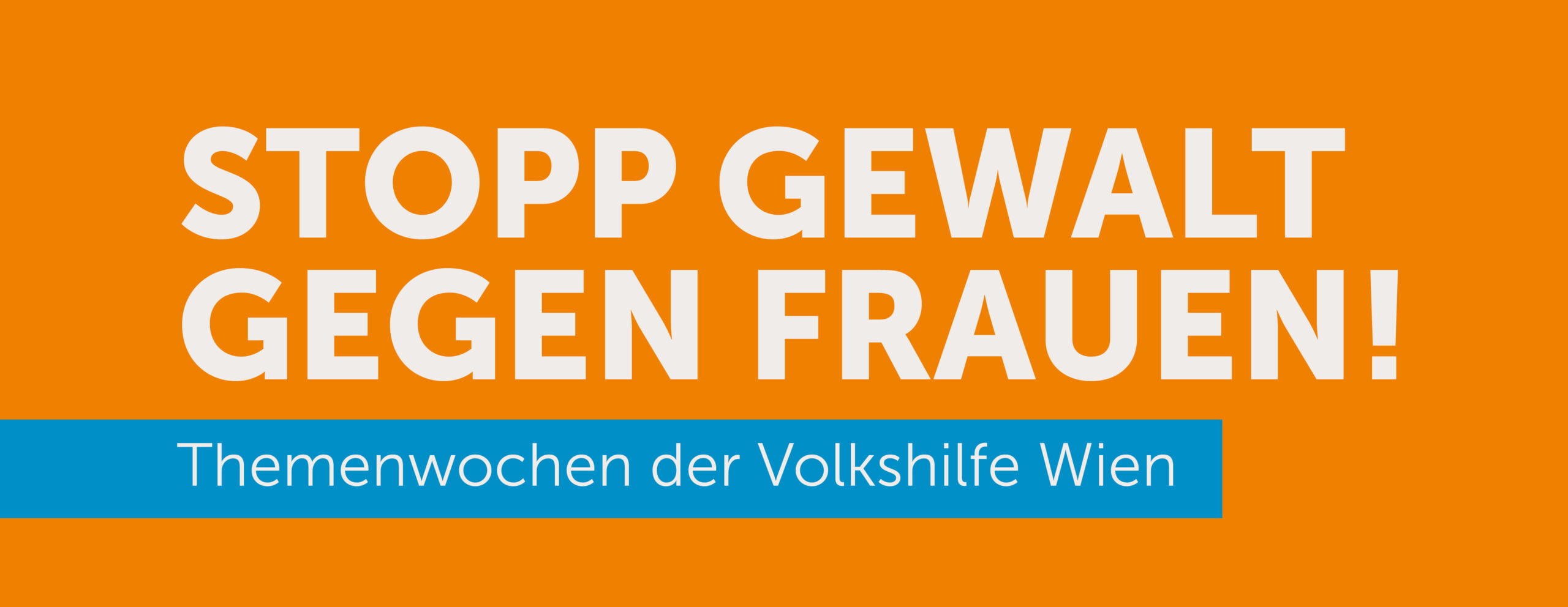 Stopp Gewalt gegen Frauen! Volkshilfe Wien