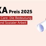 Die Bedeutung von Pflege und Sozialer Arbeit